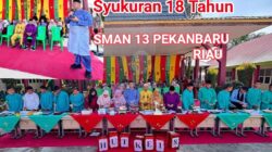 Syukuran 18 Tahun SMAN 13 Pekanbaru: Membangun Generasi Penerus Bangsa Yang Unggul Dan Berprestasi