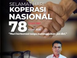 Hari Koperasi ke-78, Momentum Kebangkitan Ekonomi Kerakyatan Melalui Koperasi Merah Putih