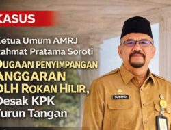 Ketua AMR Jakarta Soroti Dugaan Penyimpangan DLH Rohil: Aparat Penegak Hukum Harus Turun Tangan