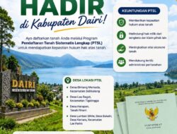 Pemkab dan Kantor Pertanahan Dairi Percepat PTSL, Wujudkan Kepastian Hukum Tanah bagi Masyarakat
