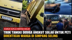 Diduga Suplai Solar untuk PETI, Warga dan Pemilik Minyak Bersitegang di Simpang Seling