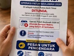 Operasi Patuh Seulawah 2026 Polres Aceh Timur, Ditunda