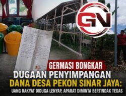Germasi Bongkar Dugaan Penyimpangan Dana Desa Pekon Sinar Jaya:Uang Rakyat Diduga Lenyap, Aparat Diminta Bertindak Tegas  