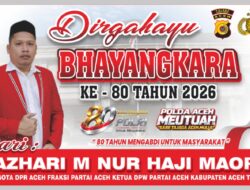 Azhari M.Nur (Haji Maop) Selamat HUT Bhayangkara ke-80. Semoga Polri Semakin Terdepan Mewujudkan Institusi Yang Profesional