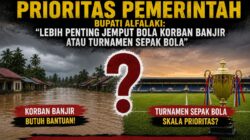 Warga Aceh Timur Pertanyakan Prioritas Pemerintah: “Lebih Penting Jemput Bola Korban Banjir atau Turnamen Sepak Bola