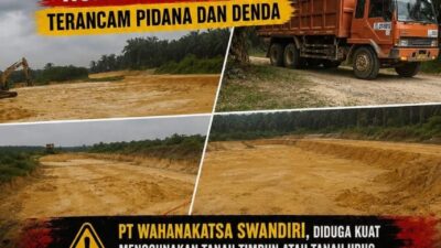 PT Wahanakatsa Swandiri Diduga Keras Kangkangi UU Nomor 3 Tahun 2020, Terancam Pidana Dan Denda