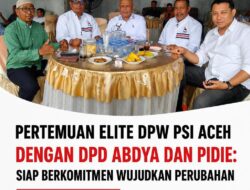 Pertemuan Elite DPW PSI Aceh dengan DPD Abdya dan Pidie: Siap Berkomitmen Wujudkan Perubahan
