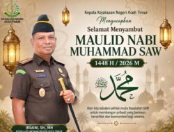 Kepala Kejaksaan Negeri Idi Bapak IBSAINI SH, MH Bersama Seluruh Staf Mengucapkan Selamat Memperingati Maulid Nabi Muhammad SAW 1447 H.