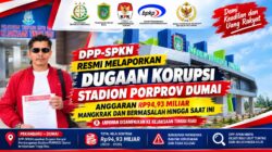 DPP‑SPKN Resmi Melaporkan Dugaan Korupsi STADION PORPROV DUMAI: Anggaran RP94,93 MILIAR, Mangkrak dan Bermasalah hingga Saat ini 