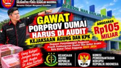 DPP SPKN: GAWAT! ANGGARAN PORPROV DUMAI TEMBUS RP105 MILIAR HINGGA TAHUN 2026, HARUS DIUSUT TUNTAS OLEH KEJAKSAAN AGUNG DAN KPK